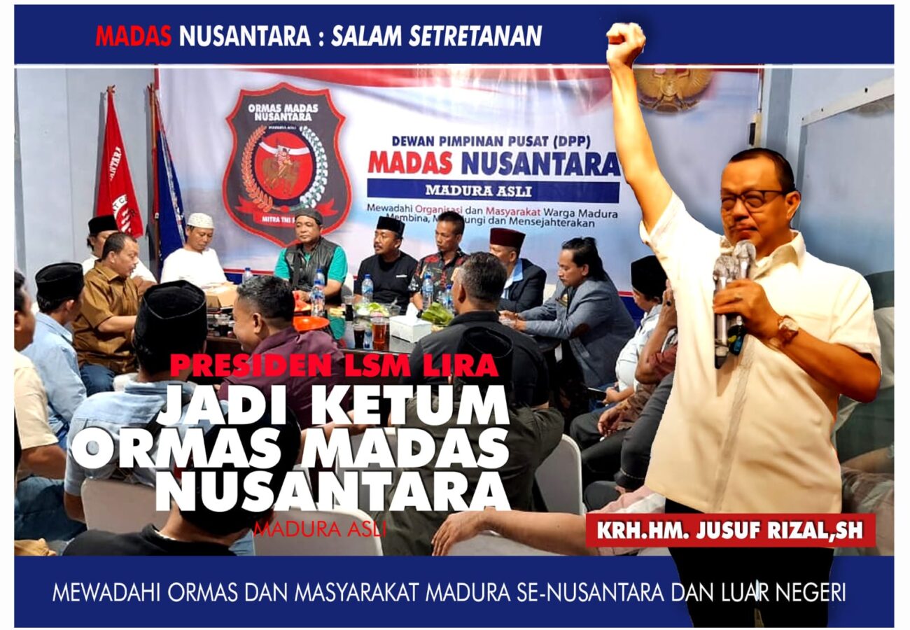 Presiden LSM LIRA, HM.Jusuf Rizal Secara Aklamasi Pimpin Ormas Madas Nusantara, 2024-2029
